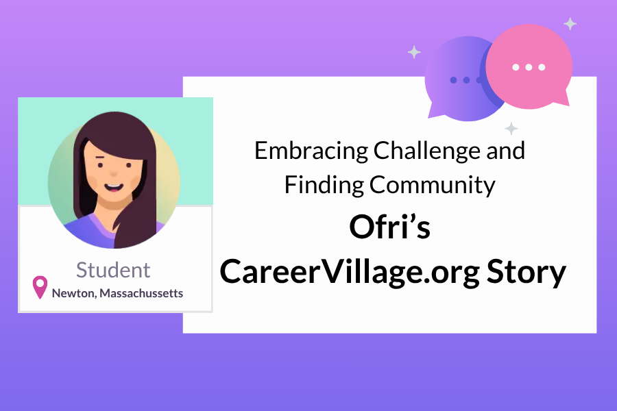 Embracing Challenge and Finding Community: Ofri’s CareerVillage Story 